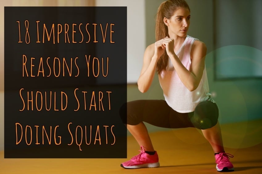 18 impressive reasons you should start doing squats