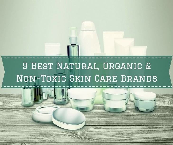9 Best Natural, Organic & Non-Toxic Skin Care Brands