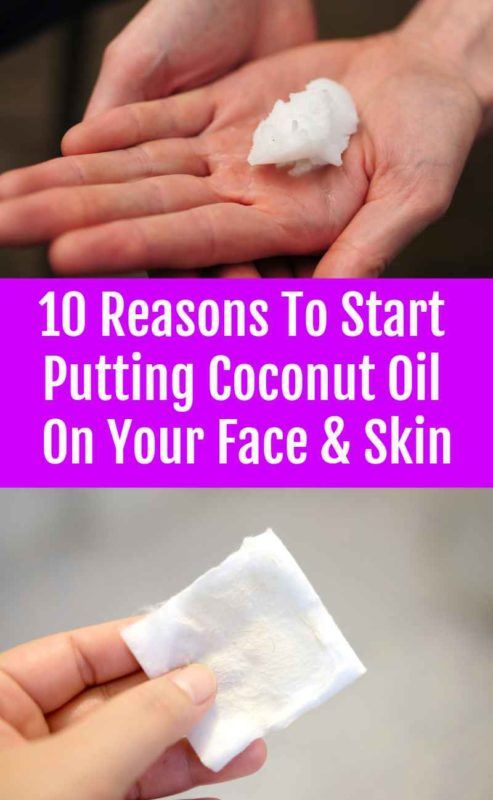 10 Reasons To Start Putting Coconut Oil On Your Face & Skin