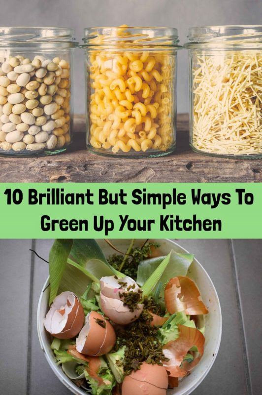 10 Brilliant But Simple Ways to Green Up Your Kitchen