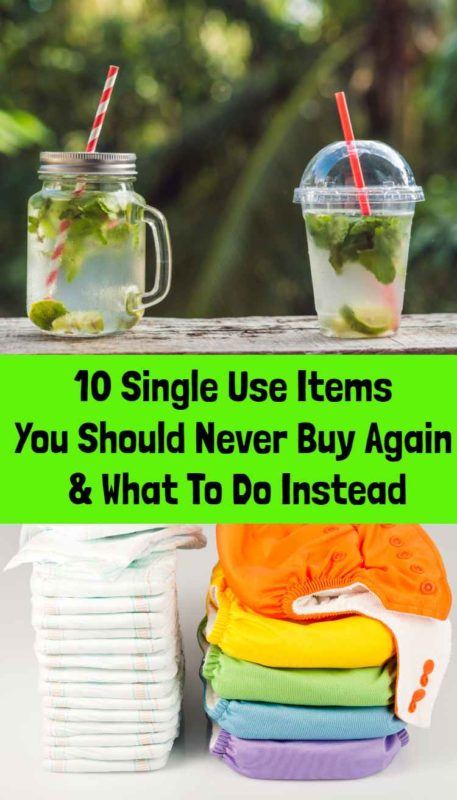10 Single Use Items You Should Never Buy Again & What To Do Instead